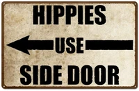 metal tin sign wall decor vintage hippies use side door sign hippy personalized sign rustic door sign restaurant wall plates