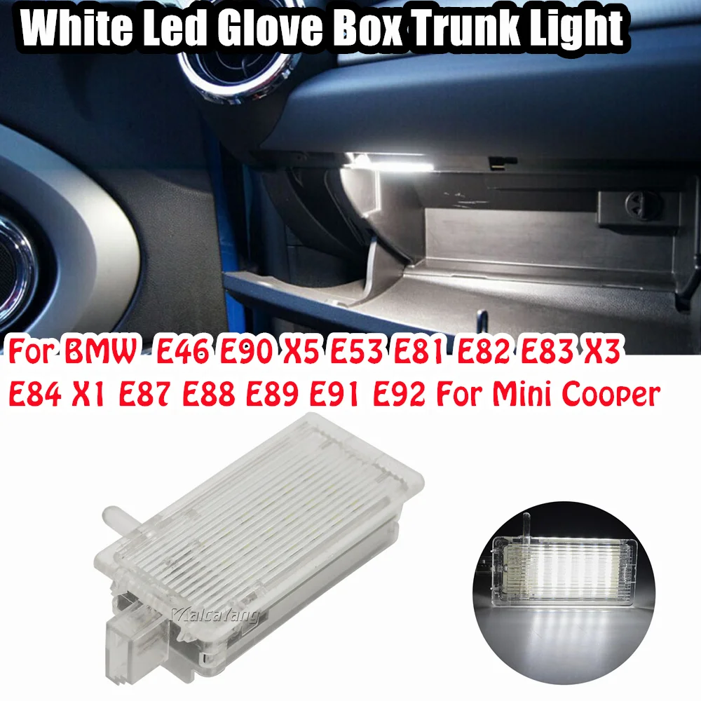 

1Pcs LED Glove Trunk Light Glove Box Lamp For BMW E46 E90 X5 E53 E81 E82 E83 X3 E84 X1 E87 E92 Mini Cooper R50 R55 R56 R57 R60