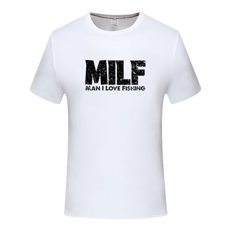 

Milf Man I Love Fishing New Mens Shirt Sea Loves Fishes Rod Vacation Journey Tee fashion t-shirt men Asian size brand teeshirt