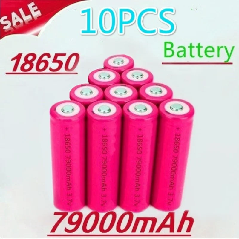 

High Capacity 79000mAh ICR18650 Rechargeable Battery Lithium Batteries Li-ion Bateria 1-10pcs for Flashlight Torch Headlamp