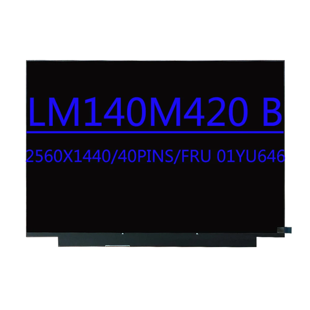 FRU 00NY679 01YU646 LPM140M420 B B140QAN02.0 14 0-дюймовый ЖК-экран WQHD 2560X1440 40 контактов для Thinkpad X1 Carbon