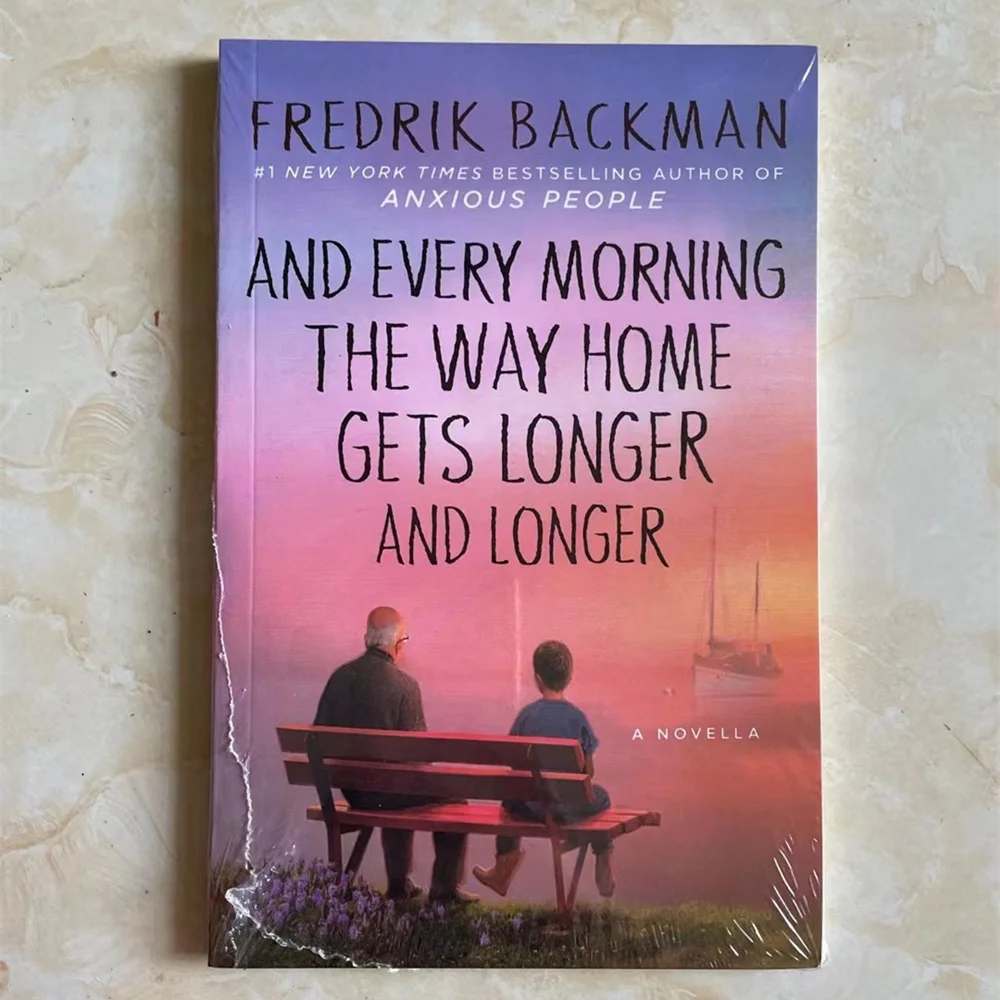 

And Every Morning The Way Home Gets Longer and Longer By Fredrik Backman Novel Paperback In English New York Times Bestseller