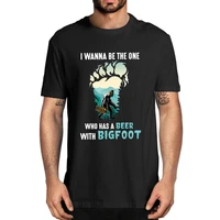i wanna the one who has a beer with darryl funny bigfoot vintage t shirt regular 2020 fashion top mens cotton t shirt women tee