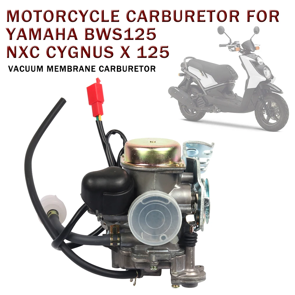 

motorcycle scooter moto carburetor For Yamaha ZUMA125 YW125 BWS125 Nxc Cygnus X 125 fuel system spare parts