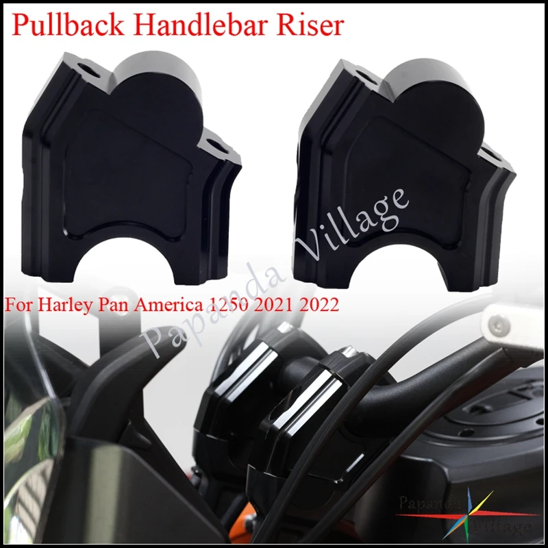 

1 Pair Motorcycle Handlebar Riser W/ Offset Backward Adapters For Harley Pan America 1250 2021+ Pullback Handle Bar Riser Clamp