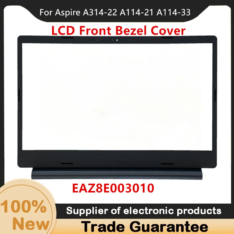Новинка для Acer Aspire A314-22 A114-21 A114-33 LCD передняя крышка EAZ8E003010 черный