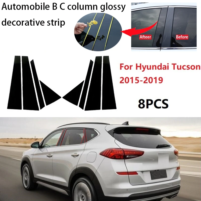 

8PCS Polished Pillar Posts Fit For Hyundai Tucson 2015-2019 Window Trim Cover BC Column Sticker