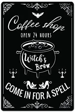 

JP's Parcels Tin Signs Home Wall Decor - Metal Sign Coffee Shop Open 24 Hours Witch's Brew Come In for A Spell posters