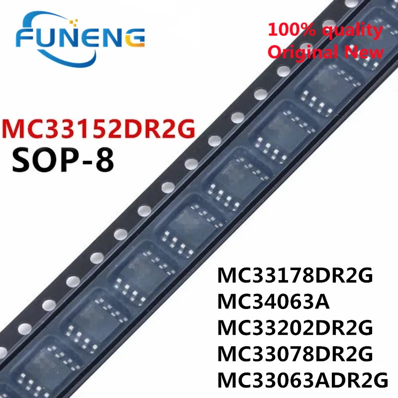 10 шт., MC33063ADR2G SOP-8 MC33063A mc33063приемлемая SOP MC33152DR2G MC33152 MC33078DR2G MC33078 MC33178 MC33202 MC34063 MC34063A