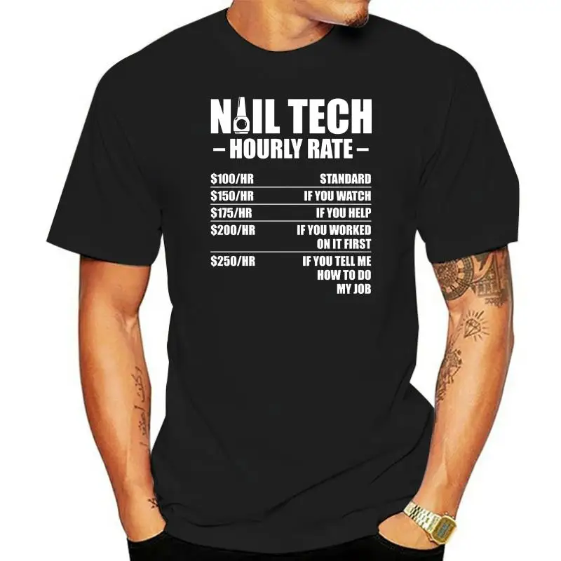 

Men T Shirt Nail Tech Hourly Rate Women t-shirt