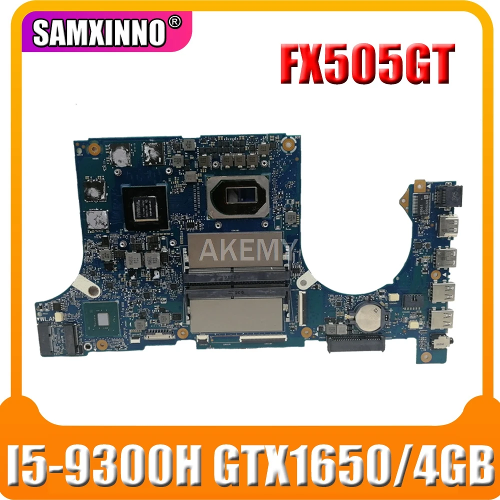 

Материнская плата Akemy для ноутбука Asus TUF Gaming FX505G FX505GT FX95GT FX95GT9750, материнская плата I5-9300H GTX 1650/4 ГБ GDDR5