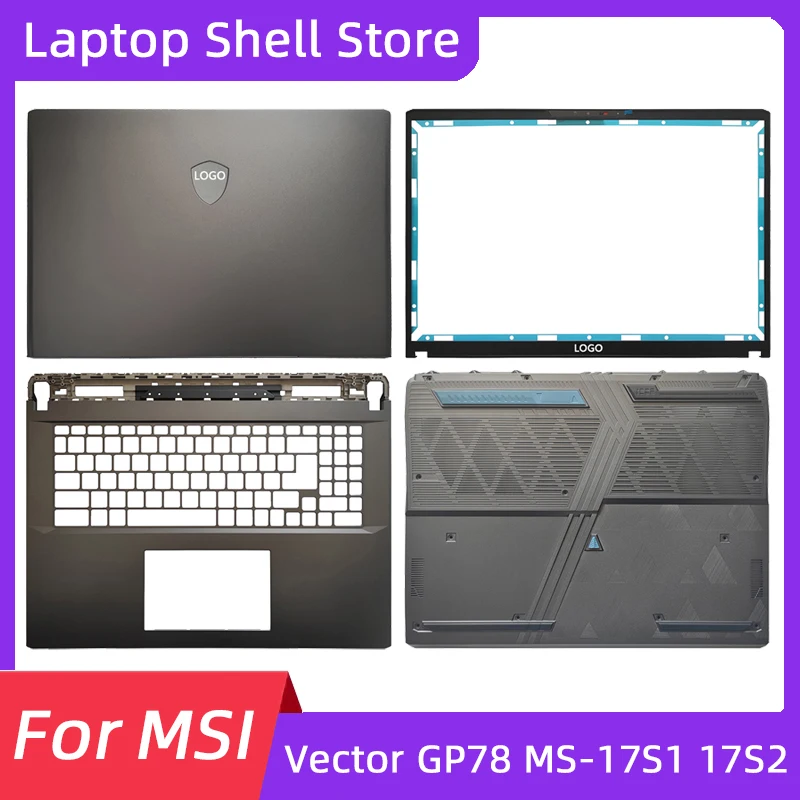 Laptop Accessories For MSI Vector GP78 MS-17S1 17S2 LCD Back Cover/Front Bezel/Palmrest/Bottom Base Shell
