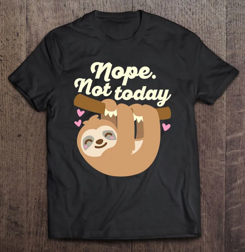 

Nope Not Today Ленивец, милая ленивая усталая Мужская футболка с легким текстом, Спортивная мужская одежда, аниме футболка, манга, мужская одежда