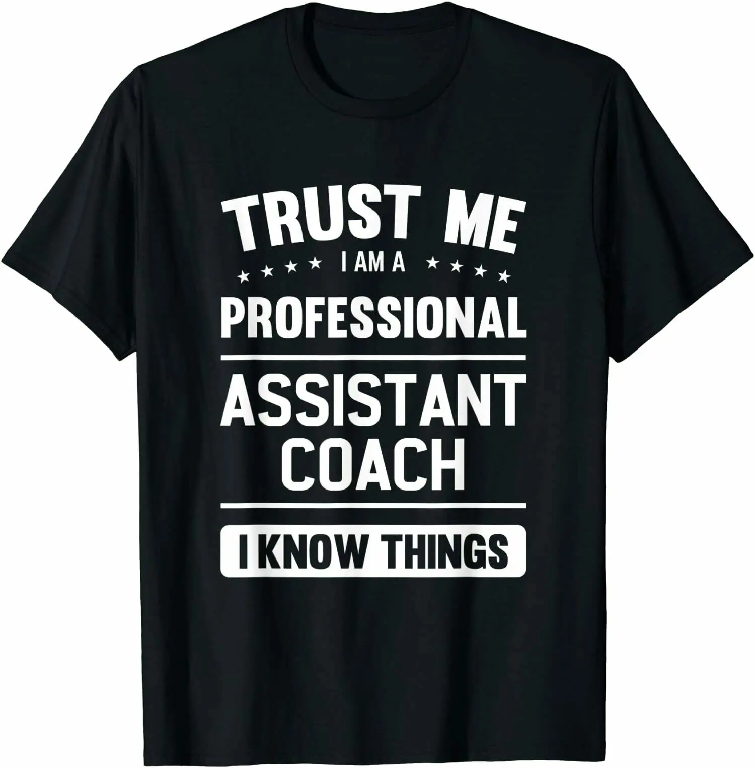 

Assistant Coach Gift Idea, Professional Coaches T-Shirt Tee Shirts