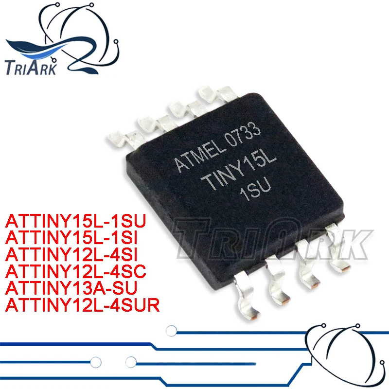 10 шт. ATTINY12L-4SUR ATTINY12L-4SC ATTINY12L ATTINY12L-4SI ATTINY13A ATTINY13A-SU ATTINY15L SOP-8