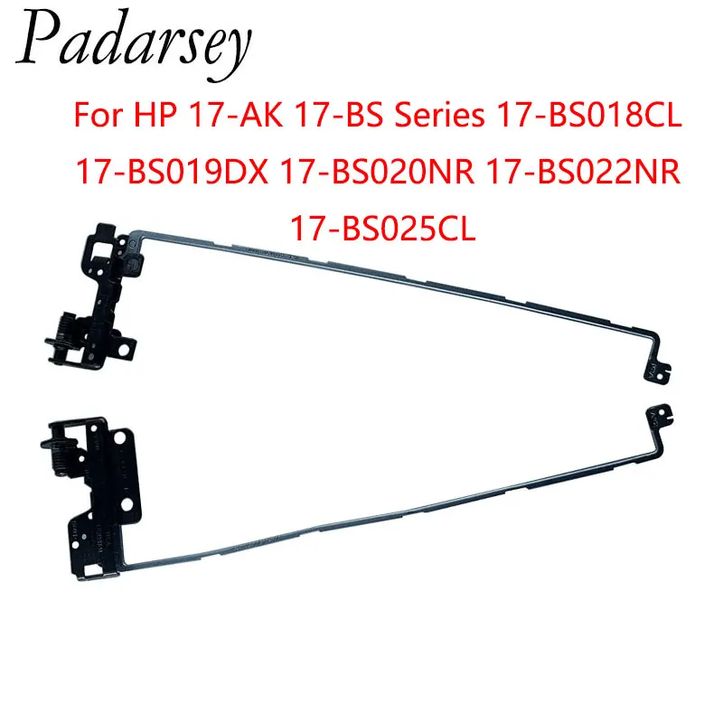 Запасной левый и правый ЖК-шарнир Padarsey для ноутбука HP 17-AK 17-BS 17-BS018CL 17-BS019DX 17-BS020NR 17-BS022NR 17-BS025CL
