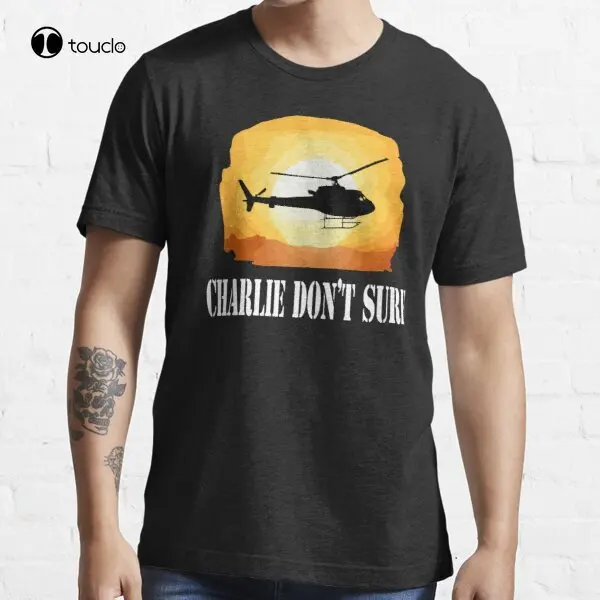 

Apocalypse Now Quote - Charlie Don'T Surf T-Shirt Men'S Golf Shirts Custom Aldult Teen Unisex Digital Printing Tee Shirts Tshirt