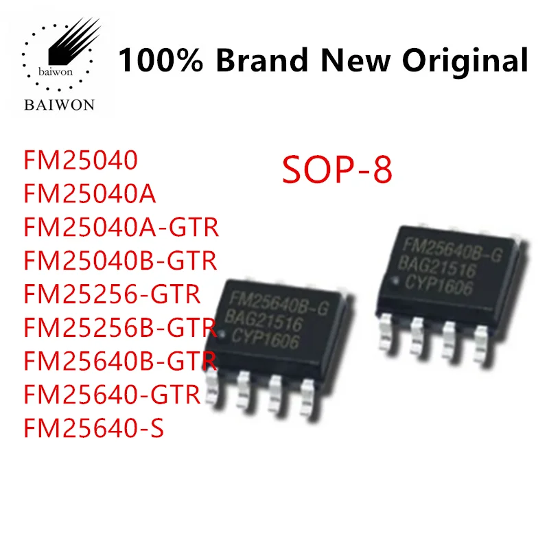 

100% Original IC Chips FM25040/25256/25640 A/B/S-G/EG/BG/EGTR/GTR/GATR SOP8 SOP8 Packaging Of Ferroelectric Memory Chips
