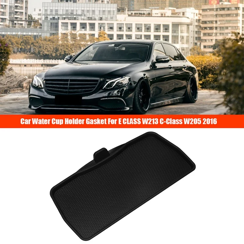 

Автомобильная прокладка держателя стакана для воды для MERCEDES Benz E CLASS W213 C-Class W205 2016 A2136890200 A2056830800