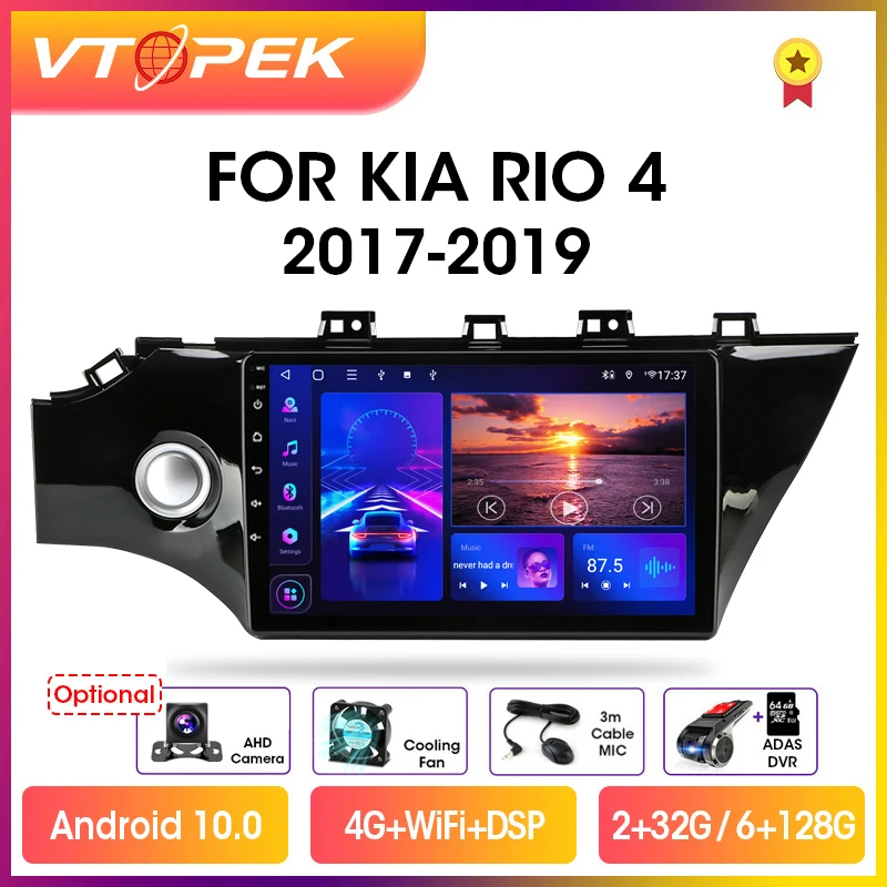 Vtopek 10&quot 4G+WiFi DSP 2din Android 10.0 Car Radio Multimidia Video Player Navigation GPS For KIA RIO 4 RIO4 2017-2019 Head Unit |