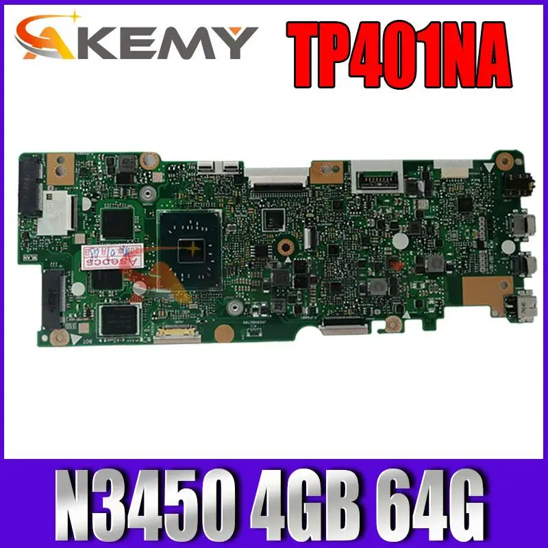 

TP401NA Mainboard with N3450 / 4G / 64G-SSD For Asus Vivobook Flip TP401NA TP401N TP401MA TP401MA TP401MAS Laptop Motherboard