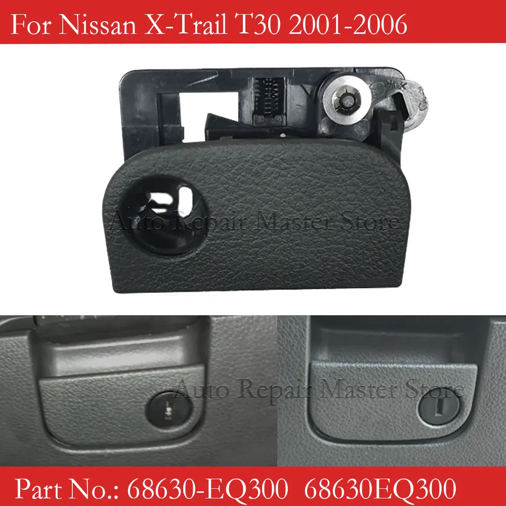

Ручка замка перчаточного ящика 68630-EQ300 для Nissan X-Trail T30 2001-2006, замок крышки перчаточного ящика в сборе 68630EQ300