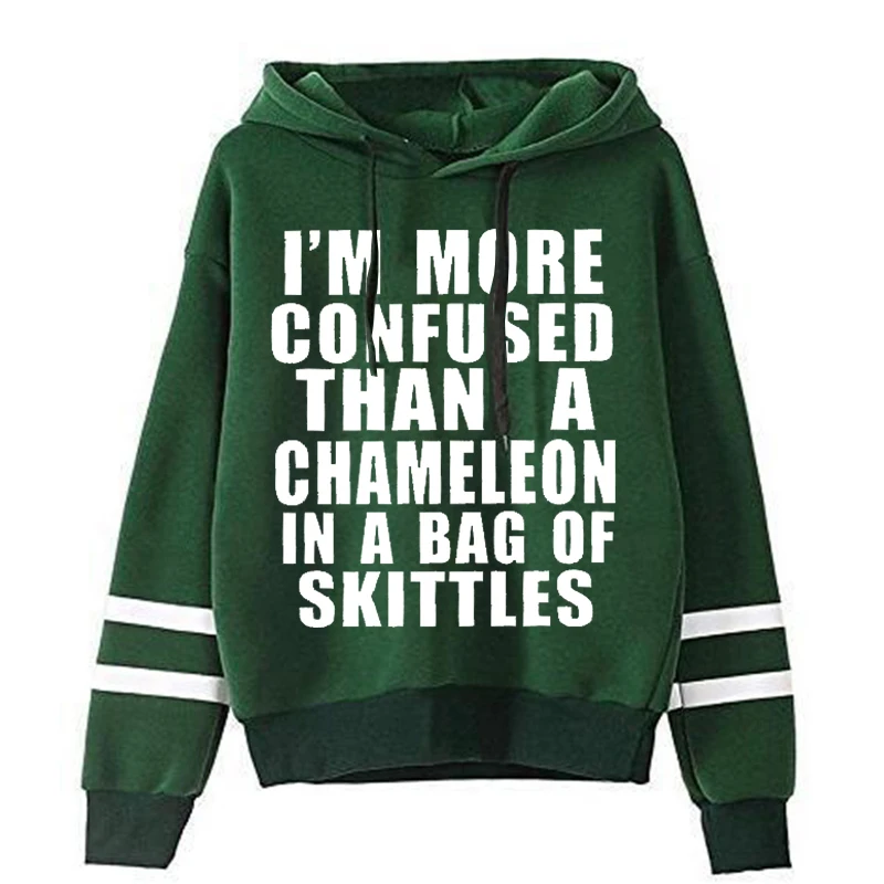 

Funny Quotation Sweatshirt Hoodie I'm More Confused Than A Chameleon Printed Pullover Long Sleeve Loose Streetwear Women Clothes