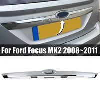 new 1pcs chrome silver rear tailgate boot liftgate strip handle for ford focus mk2focus mk2 20082011