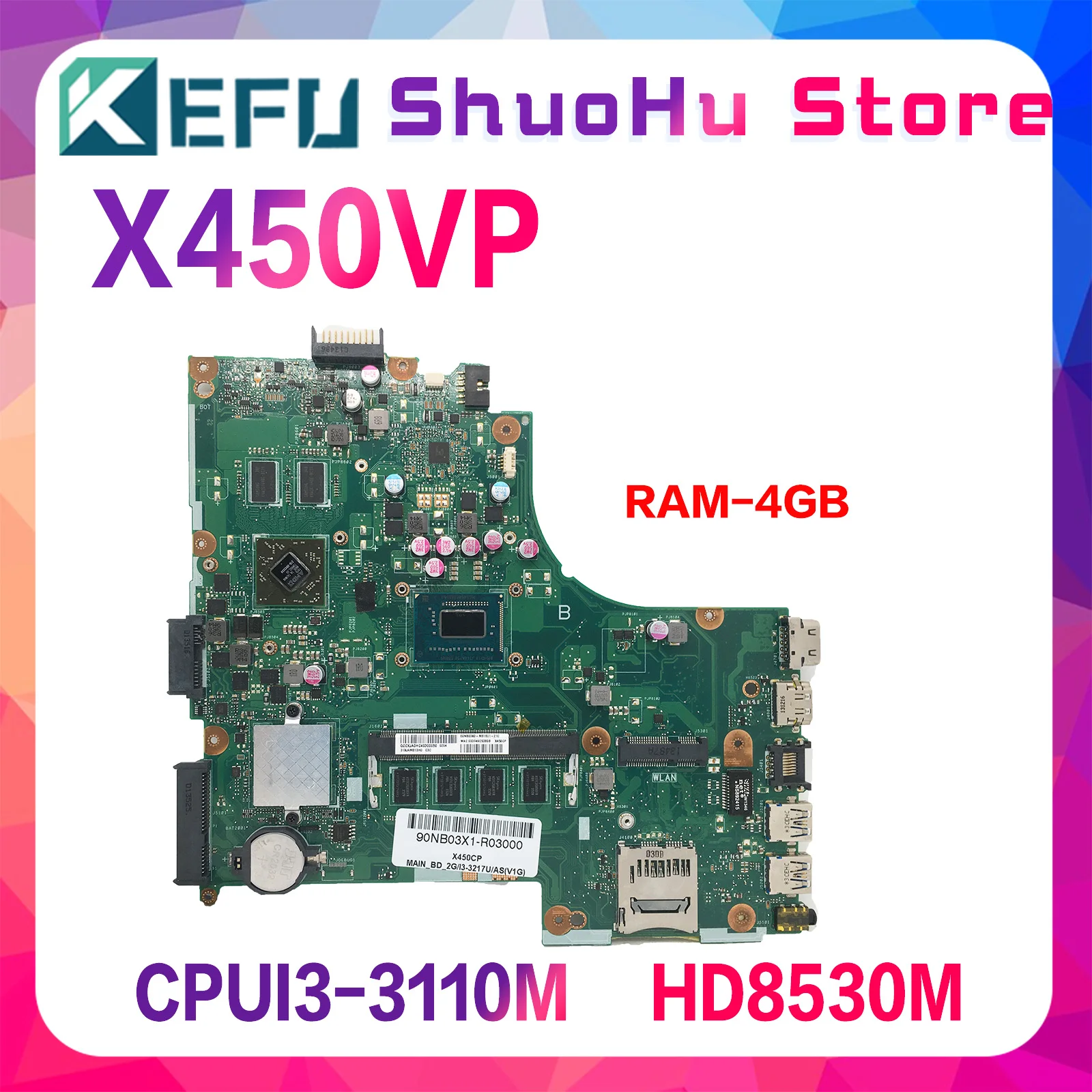 

Материнская плата KEFU X450VP для ноутбуков ASUS X450VP X450V X450 A450V материнская плата для ноутбука I3-3310M I5-3230M CPU 4GB RAM 216-0842054 GPU
