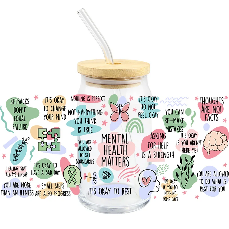

Transfer Sticker UV DTF Mental Health Matters DIY Waterproof Glass Cans Cups It Is Okay If You Are Not There Yet Custom Decals
