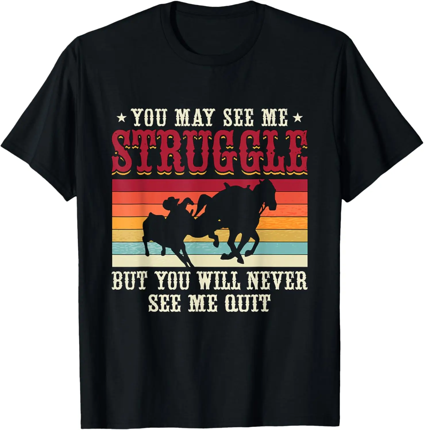 Футболка You May See Me Struggle Retro Western Cowboy Steer Wrestling