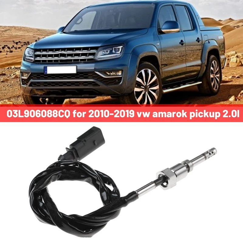 

03L906088CQ Exhaust Air Temperature Sensor Accessories For 2010-2019 Vw Amarok Pickup 2.0L