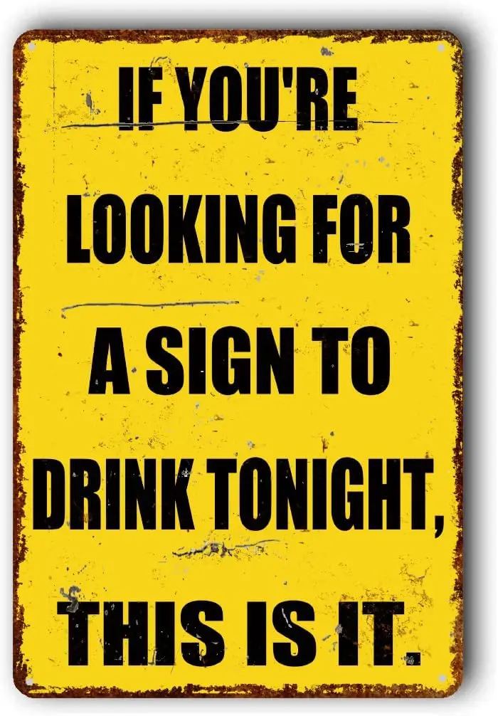 Забавный Mn Cve Sgns Home Br Decor Sgn Vntge Decortons f You're Looking For To Tonght 8 &quotX12&quot Metl lu