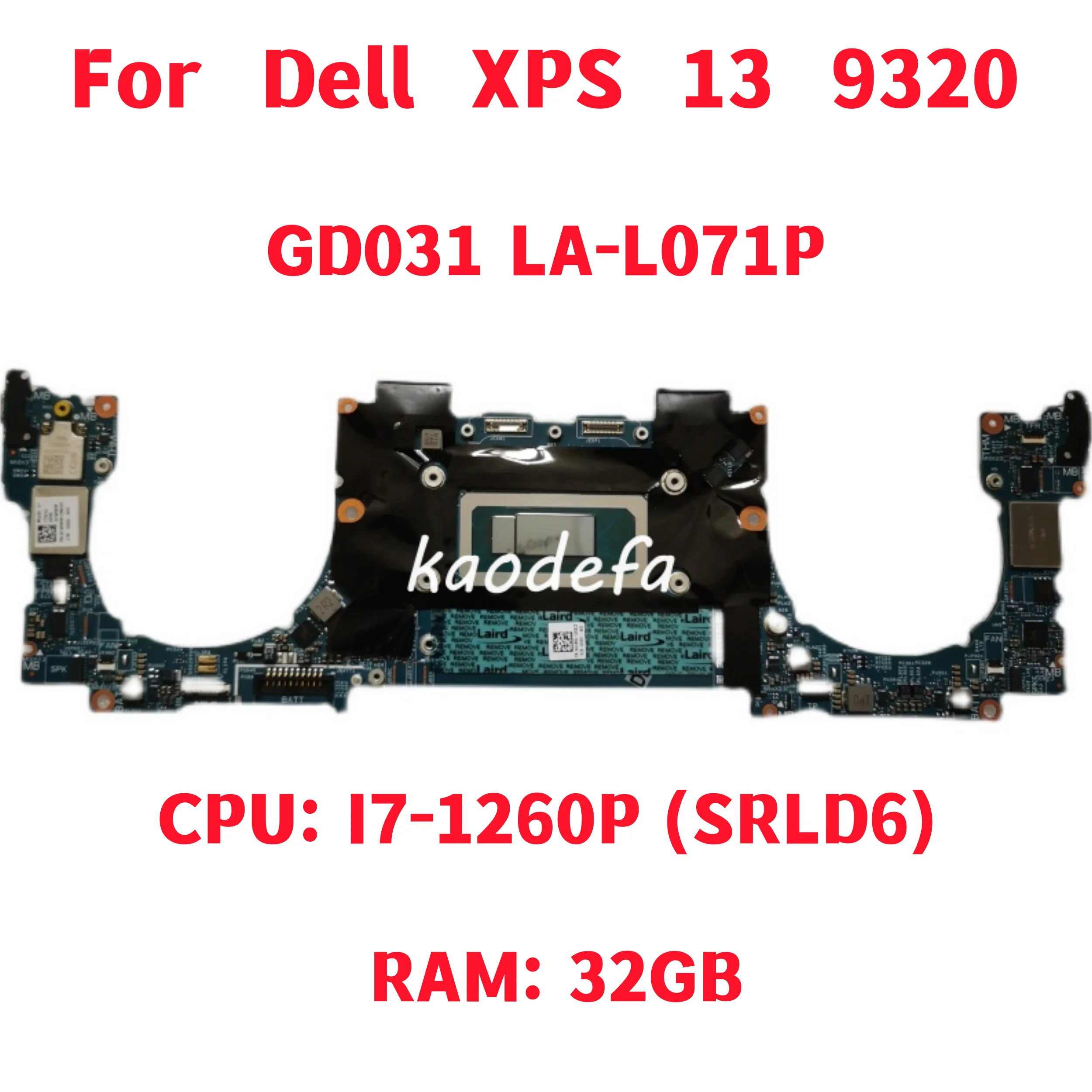 

Системная плата GD031 для ноутбука Dell XPS 13 9320, материнская плата для ноутбука, центрального процессора: Φ SRLD6, ОЗУ: 32 ГБ DDR4 100%, тест ОК