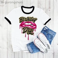 birthday drip lips graphic print t shirt women birthday gift for girls tshirt femme summer fashion t shirt female dropshipping