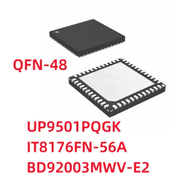 10 шт./лот UP9501PQGK UP9501P IT8176FN-56A IT8176FN 8176FN-56A 8176FN BD92003 D92003MW BD92003MWV BD92003MWV-E2 QFN-48 10 шт./лот UP9501PQGK UP9501P IT8176FN-56A IT8176FN 8176FN-56A 8176FN BD92003 D92003MW BD92003MWV BD92003MWV-E2 QFN-48