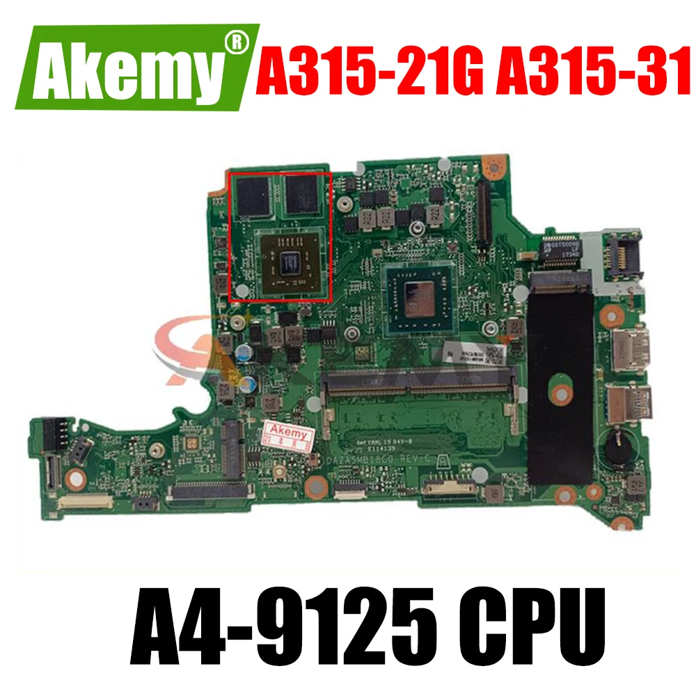 

For Acer Aspire A315-21G A315-31 A4-9125 Radeon 520 Notebook Mainboard DAZASMB18C0 NBGNY1100 DDR4 Laptop Motherboard