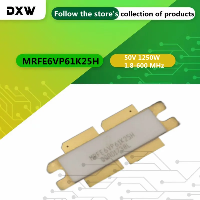 

1PCS/Lot MRFE6VP61K25H MRFE6VP61K25HR MRFE6VP61K25HR5 MRFE6VP61K25HR6 / 50V1250W 1.8-600 MHz