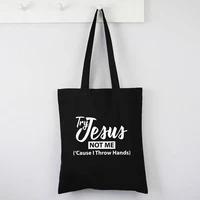try jesus not me cause i throw hands tote bag canvas 2021 letter shopping bags print reusable fashion tote bag eco friendly