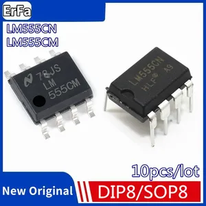 10pcs LM555CN DIP8 LM555 DIP-8 555CN DIP LM5555CM sop LM5555CMX SOP-8