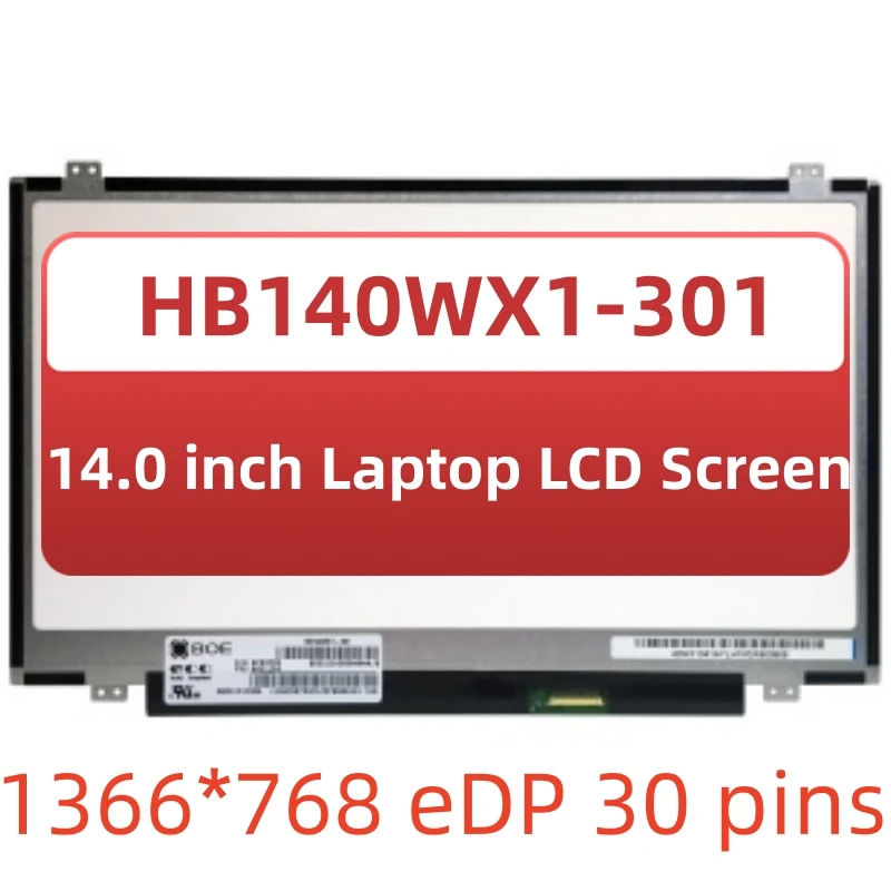 

14.0” matrix For laptop CZ410 U430P M4450 E440 E40 HB140WX1-301 LP140WH8-TPA1 NT140WHM-N31 LP140WH2 TPS1 Laptop display screen