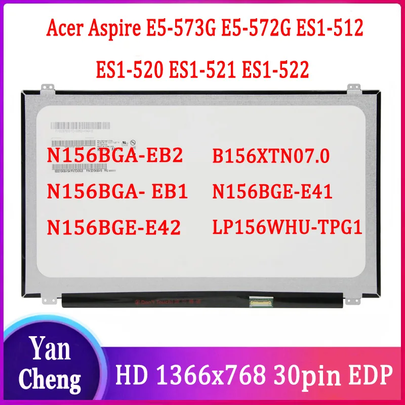 Acer Aspire E5-573G E5-572G ES1-512 ES1-520 ES1-521 ES1-522 15 6 дюймов ЖК-матричный дисплей для ноутбука 1366*768