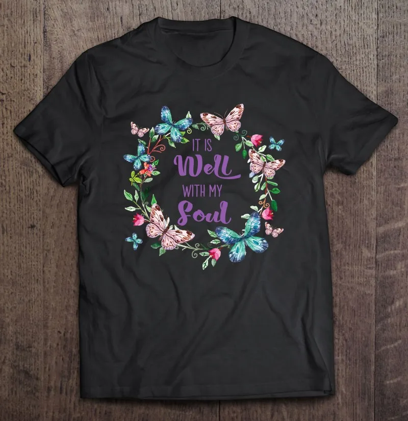 

It's Well With My Soul Christian Faith Inspirational Floral T Shirt Clothing Vintage Aesthetic Clothing Men's Clothes T Shirts