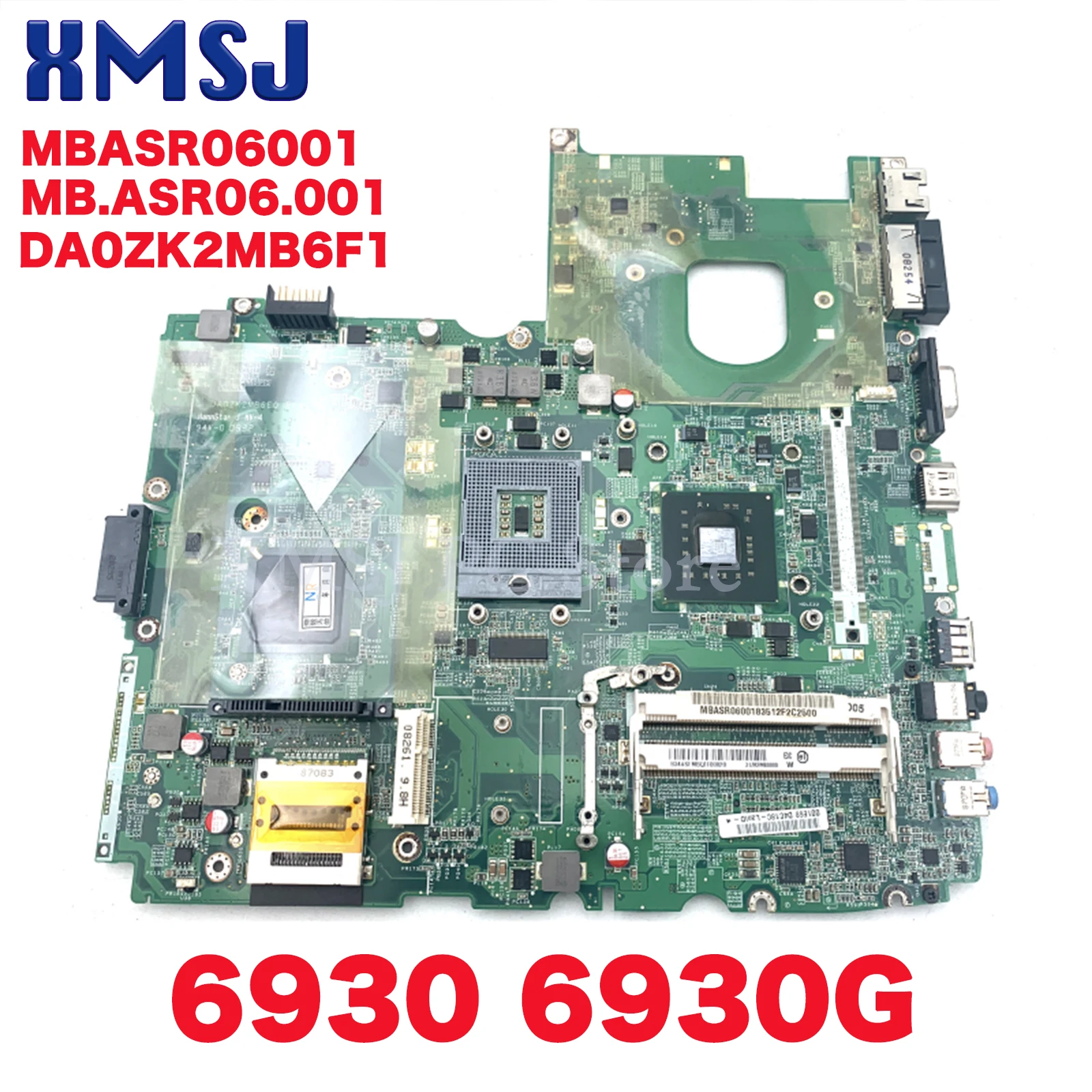 

XMSJ For Acer Aspire 6930 6930g Laptop Motherboard MBASR06001 MB.ASR06.001 DA0ZK2MB6F1 GM45 DDR2 Free CPU Fully Tested