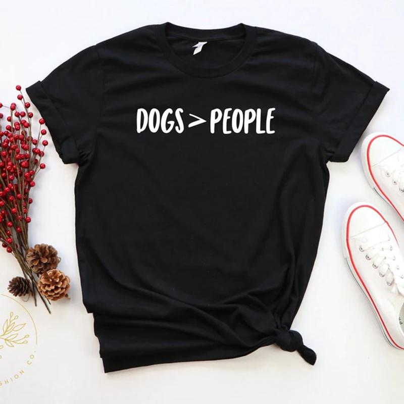 

Dogs Greater Than People Funny Dog Lover Graphic T Shirt Women Cotton Mom Life Short Sleeve Mothers Gift Clothing Top Dropship