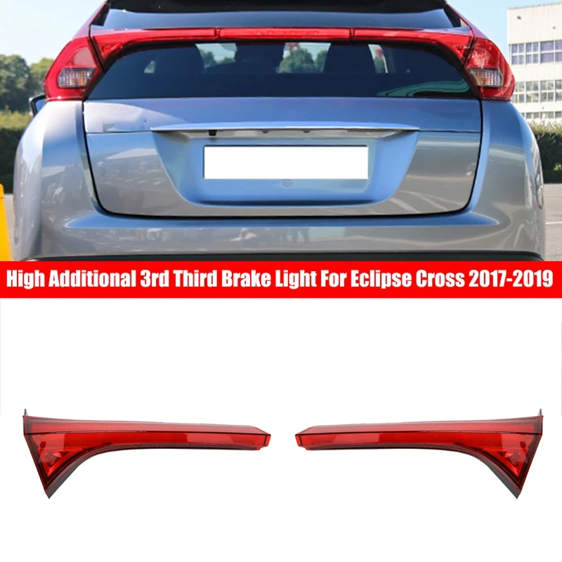 

Автомобильный задний дополнительный тормозной фонарь для Mitsubishi Eclipse Cross 2017-2019, дополнительный третий стоп светильник, стоп-сигнал
