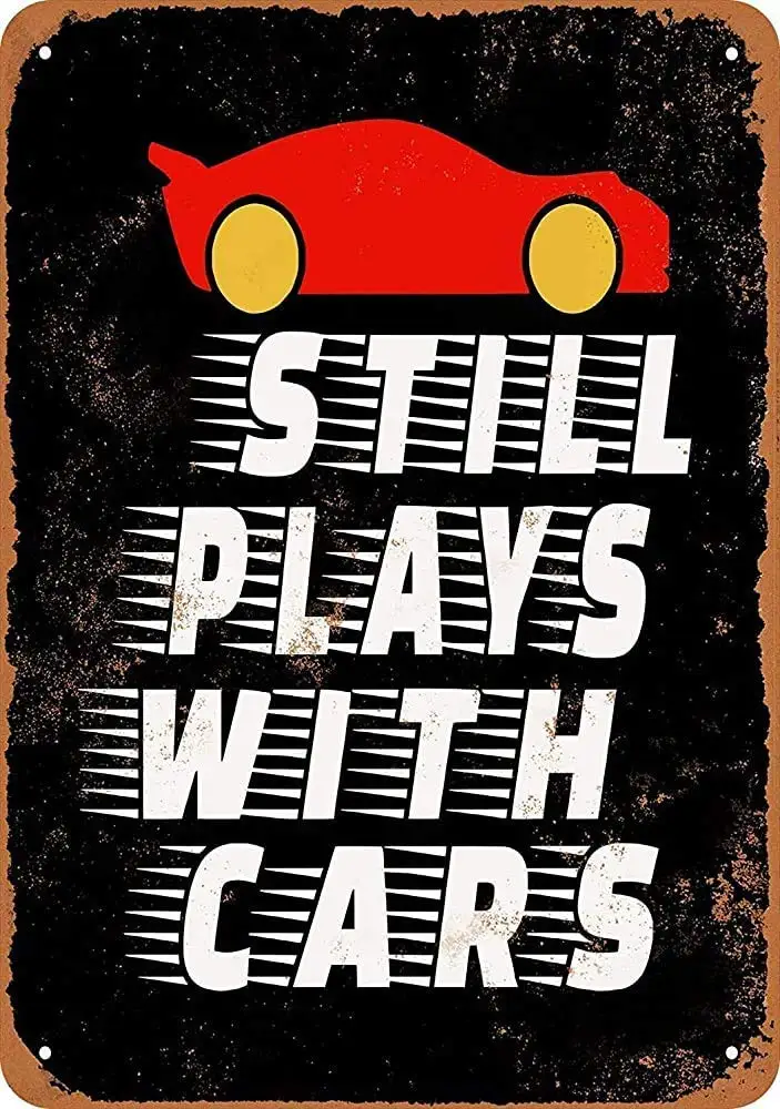 

SLALL Still Plays with Cars Retro Street Sign Household Metal Tin Sign Bar Cafe Car Motorcycle Garage Decoration Supplies12 X 8