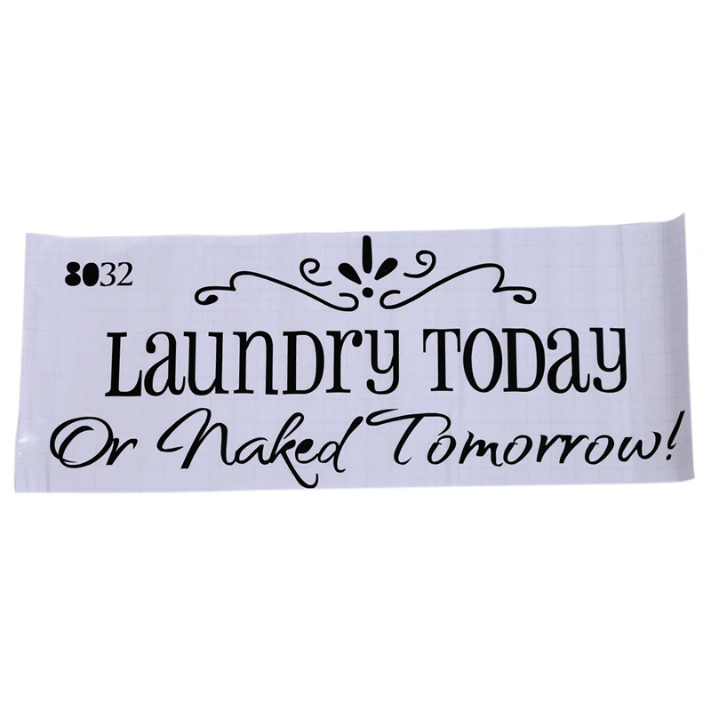 

"Laundry Today or Naked Tomorrow" Removable Wall Sticker Mural Vinyl Decal Home Room Décor
