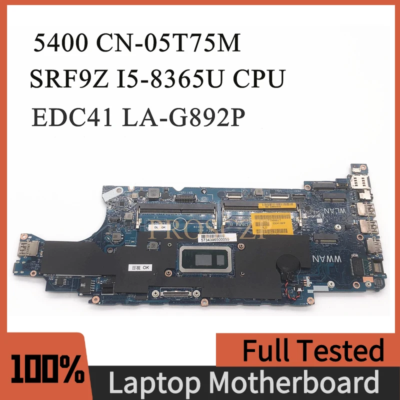 

CN-05T75M 05T75M 5T75M High Quality Mainboard FOR DELL 5400 Laptop Motherboard SRF9Z i5-8365U CPU With LA-G892P 100%Working Well