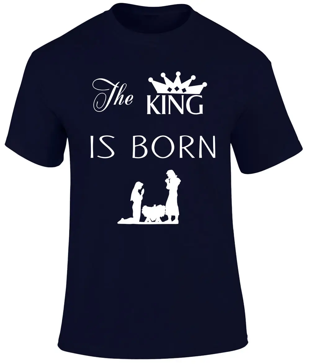 

New Cotton Short-Sleeve T-Shirt The King Is Born Jesus Christ Saviour Prince Of Peacel Religious Men T Shirt